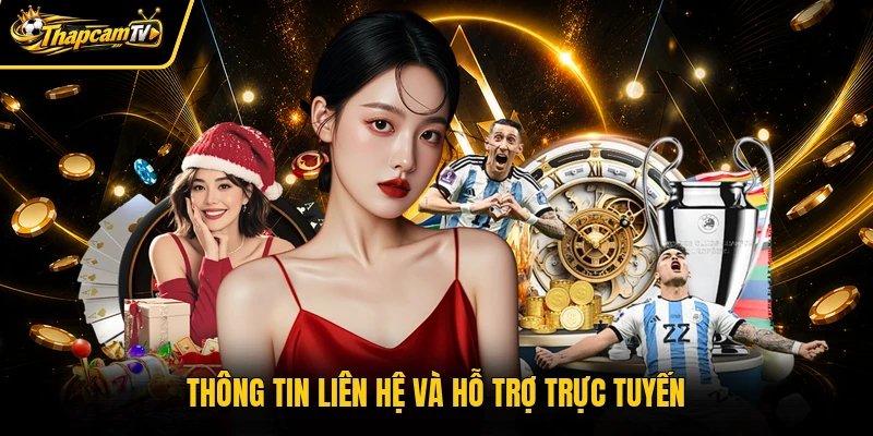 Thông tin liên hệ và hỗ trợ trực tuyến
