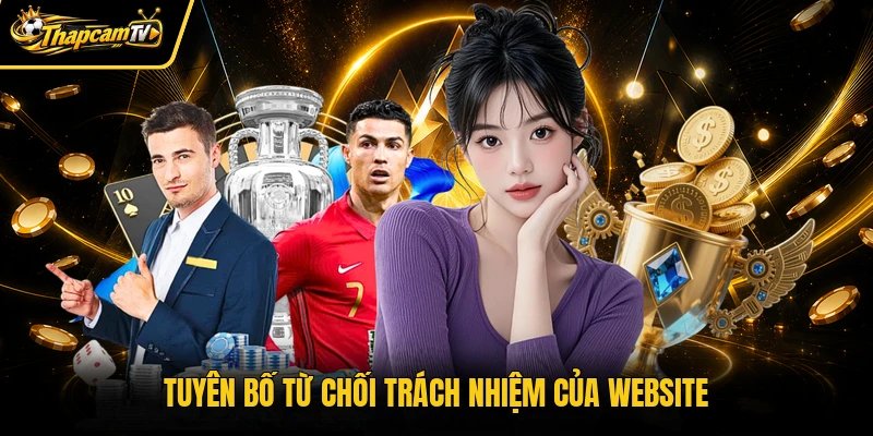 Tuyên bố từ chối trách nhiệm của website