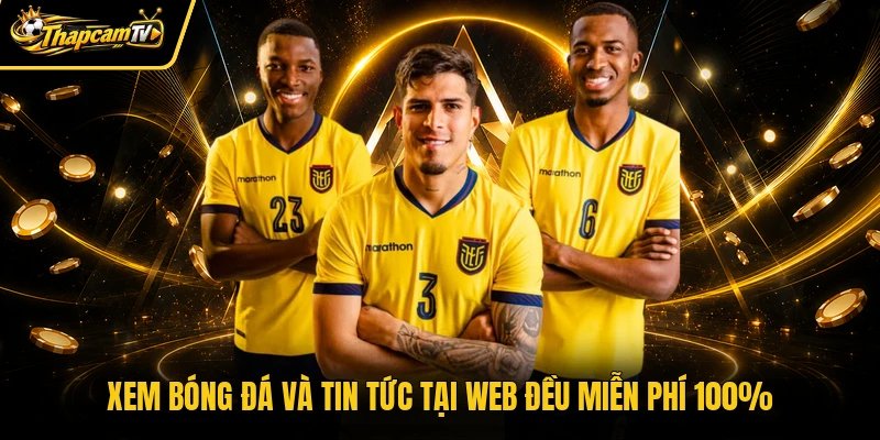 Xem bóng đá và tin tức tại web đều miễn phí 100%