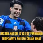 Hessen Kassel B Vs FSV Fernwald Thapcamtv Soi Kèo Chuẩn Nhất 